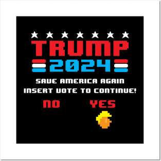 Miss Me Yet Trump 2024 Save America Again Insert Vote Gamer Posters and Art